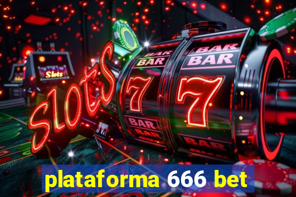 plataforma 666 bet